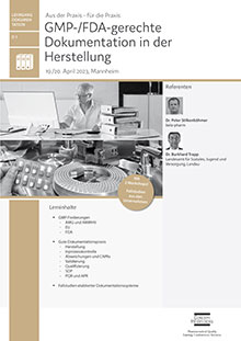 GMP-/FDA-gerechte Dokumentation in der Herstellung (D 1)