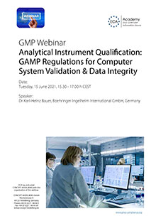 Webinar: Analytical Instrument Qualification: GAMP-Regulations for Computer System Validation & Data Integrity Im Auftrag der ECA Academy