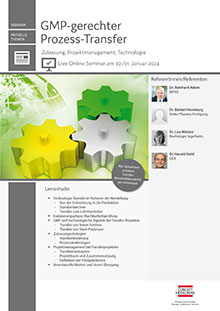 GMP-gerechter Prozess-Transfer - Live Online Seminar