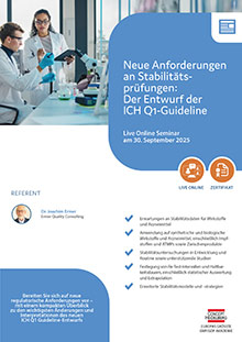 Neue Anforderungen an Stabilitätsprüfungen: Der Entwurf der ICH Q1-Guideline - Live Online Seminar