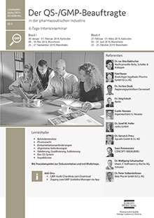 Der QS-/GMP-Beauftragte in der pharm. Industrie (QS 5) - Block I Bei gleichzeitiger Anmeldung zu Block II zahlen Sie je nur EUR 1.495,-