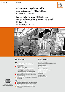 Wareneingangskontrolle von Wirk- und Hilfsstoffen UND Probenahme und statistische Probenahmepläne für Wirk- und Hilfsstoffe (A 9/ A 24)