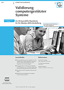 Validierung computergestützter Systeme (CV 1) *Ausgebucht* Zusatztermin am 23./24. Juni in Mannheim