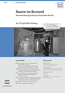 Bauen im Bestand - Herausforderung Umbau bei laufendem Betrieb (PT 30)